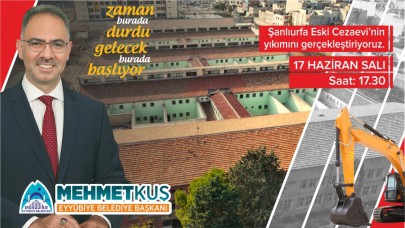 Şanlıurfa Yarın 17.30’a Kilitlenecek: 57 Yıllık Cezaevi Yıkılıyor, Yeni Bir Dönem Başlıyor!