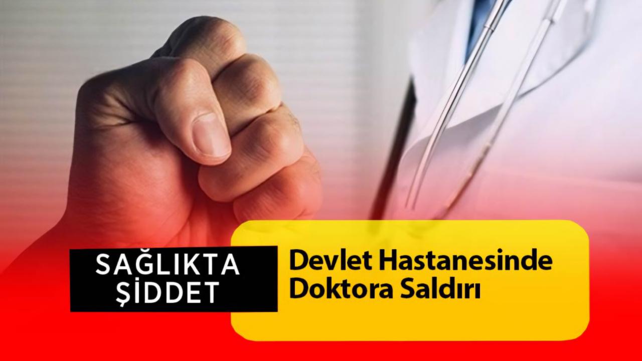Şanlıurfa’da Acil Serviste Doktora Yumruklu Saldırı: Dişleri Kırıldı